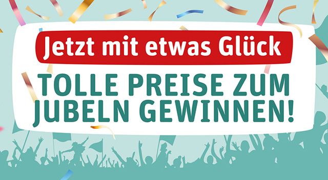 Abbildung eines Schildes mit der Aufschrift "Jetzt mit etwas Glück tolle Preise zum Jubeln gewinnen" mit Konfetti aussen rum, im unteren Teil ist ein Scherenschnitt von jubelnden Menschen zu sehen